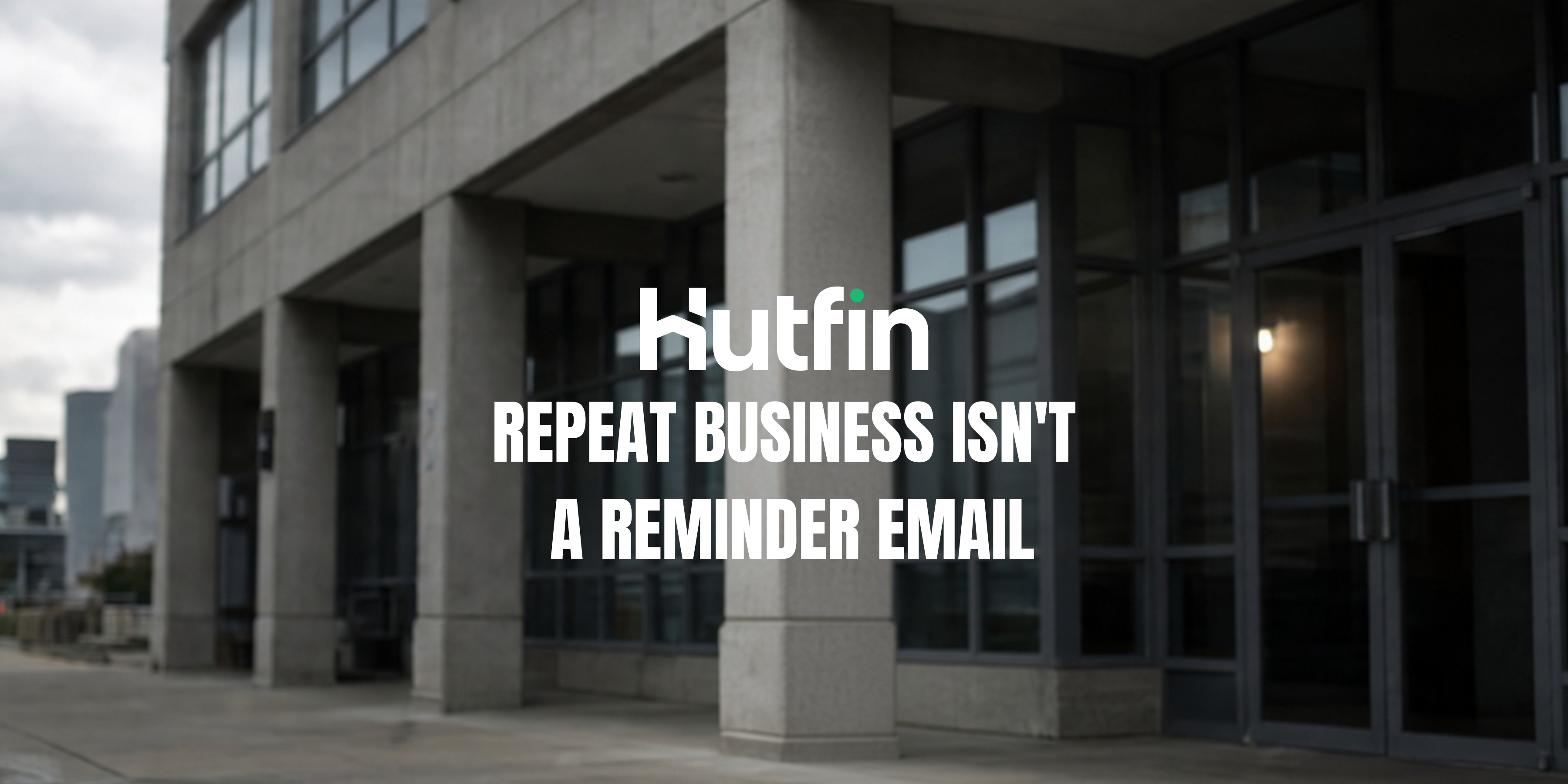 Why Repeat Business in CRE Runs on Relationships, Not Renewal Reminders